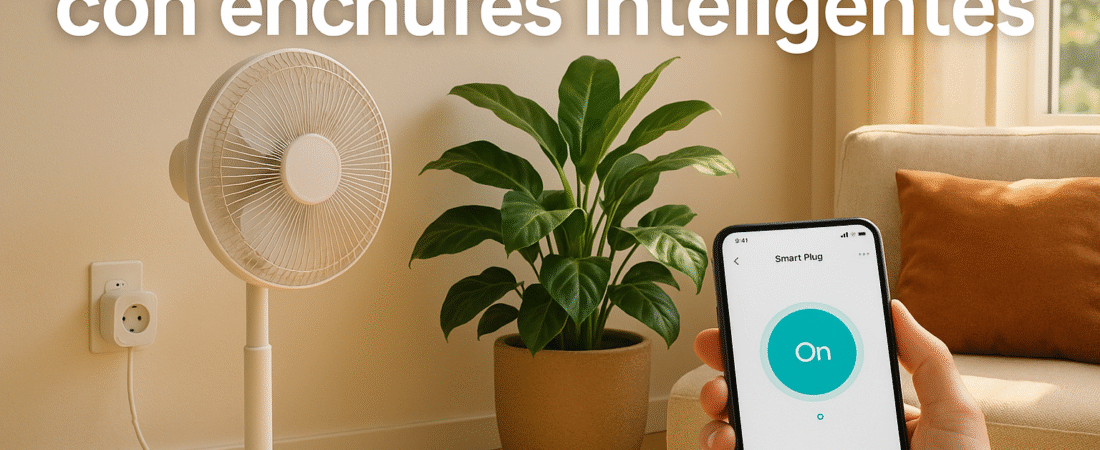 Enchufes inteligentes para verano